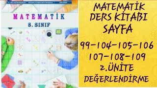 8SINIF MATEMATİK DERS KİTABI SAYFA 99104105106107108109  2ÜNİTE DEĞERLENDİRME [upl. by Sparhawk675]