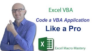 How to Design and Code an Excel VBA Application Like a Pro [upl. by Shaff]