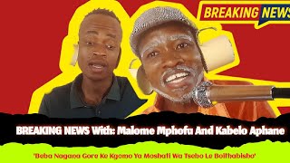 BREAKING NEWS With Malome mphofu And Kabelo Aphane pasekacomic [upl. by Edmead]