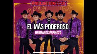 El Más Poderoso Karaoke Hermanos Espinoza [upl. by Saltzman]