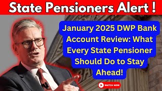 Important January 2025 Update DWP Bank Account Checks for State Pensioners – What You Must Know [upl. by Siulegroj]