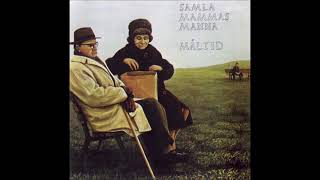 Samla Mammas Manna  Maltid 1973 [upl. by Lora]