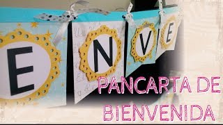 TUTORIAL PANCARTA DE BIENVENIDA HECHO A MANO [upl. by Celik575]