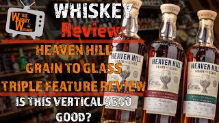 Heaven Hill Grain To Glass Triple Feature Review [upl. by Ainorev]