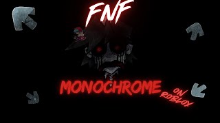 FNF Monochrome Full playthrough [upl. by Llig735]