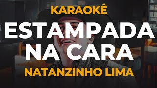 KARAOKE ARROCHA  MENTIRA ESTAMPADA NA CARA  NATANZINHO LIMA [upl. by Ennayk]