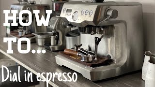 How To Dial In Espresso For Beginners  Using Breville DualBoiler [upl. by Angelica727]