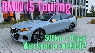 BMW i5 eDrive40 Touring 500km  6Tage  Was kann er wirklich [upl. by Anelej]