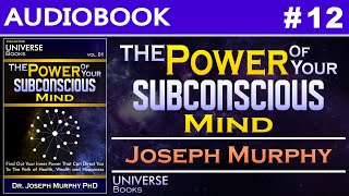 The Power Of Your Subconscious Mind Joseph Murphy Audiobook 12 [upl. by Nodnarb]