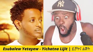 Esubalew Yetayew  Yichatna Lijit  ይቻትና ልጅት  New Ethiopian Music 2021 Reaction [upl. by Alberic]