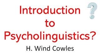 What is Psycholinguistics  Introduction to Psycholinguistics  Purpose of Psycholinguistics [upl. by Mmada]