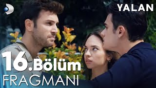 Yalan 16 Bölüm Fragmanı  YENİ GÜNÜNDE CUMARTESİ 2000 [upl. by Ahseinod879]