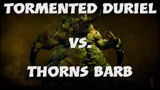 Diablo 4 Season 4  Tormented Duriel vs Thorns Barb [upl. by Avon363]