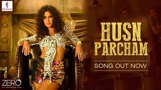 ZERO Husn Parcham Video Song  Shah Rukh Khan Katrina Kaif Anushka Sharma [upl. by Adelina]