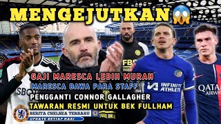 OMG😱HARGA ENZO MARESCA LBH MURAH‼️PENGGANTI CONNOR GALLAGHER💔TAWARAN BEK FULLHAM🔥 [upl. by Amlev]