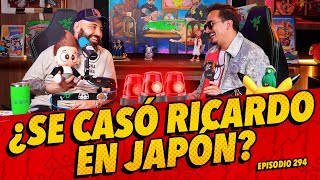 Episodio 294  ¿Se casó Ricardo en Japón [upl. by Draw]