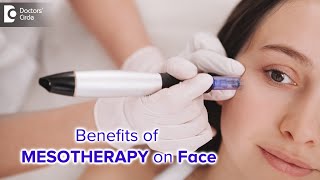 Role of Mesotherapy For Face  Ensure Long Lasting Skin Glow  Dr Rajdeep Mysore  Doctors Circle [upl. by Brittnee]