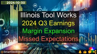 Margin Expansion Illinois Tool Works  2024 Q3 Earnings Analysis [upl. by Treharne285]