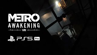 Metro Awakening PS5 Pro PSVR2 HDR  Ep04  Intense Swarming Mutant Monsters [upl. by Carine]