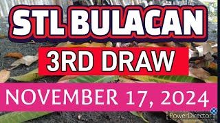 STL BULACAN RESULT TODAY 3RD DRAW NOVEMBER 17 2024 8PM  SUNDAY [upl. by Radmen]