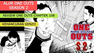 REVIEW ONE OUTS CHAPTER 108  ALUR CERITA ONE OUTS SEASON 2  GENZO AMPAS [upl. by Dylane418]