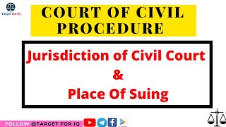 Jurisdiction of Civil Court And Place Of Suing  civil procedure code [upl. by Mcclish]