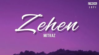 Zehen  Mitraz  Lyrics video [upl. by Nylirahs]