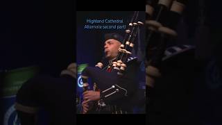 Highland Cathedral with alternate second part bagpipes scottishbagpipes [upl. by Segalman]