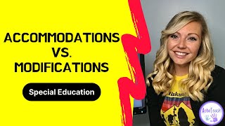 Accommodations vs Modifications Examples in Special Education  What is the Difference [upl. by Seabury]