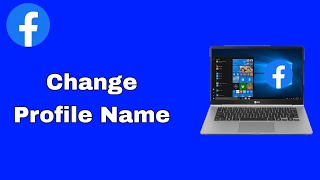 How To Change Facebook Name in Laptop [upl. by Thomasin]