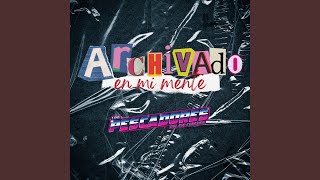 Archivado En Mi Mente [upl. by Rey874]