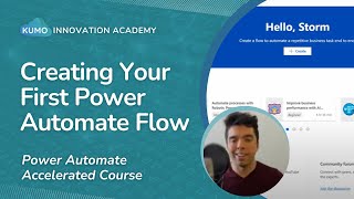 Create Your First Power Automate Flow 🚀 Power Automate Accelerated Course [upl. by Markson]