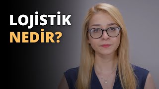 Lojistik Nedir [upl. by Anihpled]