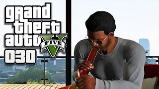 GTA V GTA 5 HD 030  Dicke Hütte Homeboy ★ Lets Play GTA 5 GTA V [upl. by Kussell]