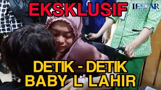 EKSLUSIF DETIK  DETIK PERSALINAN BUNDA LESTI amp KESIAPAN PAPA RIZKY BILLAR MENYAMBUT BABY L [upl. by Nudd]