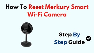 How To Reset Merkury Smart WiFi Camera [upl. by Asemaj890]