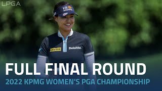 Full Final Round  2022 KPMG Womens PGA Championship [upl. by Innavoig]