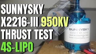 SUNNYSKY X2216III 950KV Motor Thrust Test 4S Lipo Cont [upl. by Adiaz543]