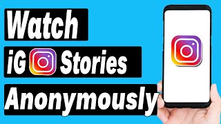 How To Watch instagram Stories Anonymously  Watch instagram Stories Anonymously 2020 [upl. by Dorman]