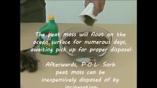 POL Sorb Peat Moss Oil Spills and Wildlife [upl. by Nyleek52]