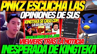 😲VIEWERS muy MOLESTOS e INDIGNADOS😲PNKZ escucha OPINIONES de LOS DIBUJITOS tras NOTICIA de KINGTEKA [upl. by Etnaihc857]