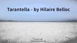 Tarantella by Hilaire Belloc [upl. by Meg]