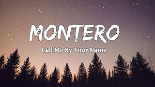 MONTERO Call Me Your Name Lyrics 💕🎵 [upl. by Paterson]