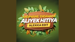 Andawane Endawane Aliyek Hitiya Alexica Edit [upl. by Atenik131]