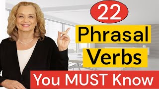 Phrasal Verbs You MUST Know for Fluent English [upl. by Ariana387]