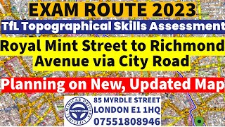 City Road  Royal Mint Street to Richmond Avenue  TfL Topographical Assessment Mock Test amp Training [upl. by Aerdnaed]