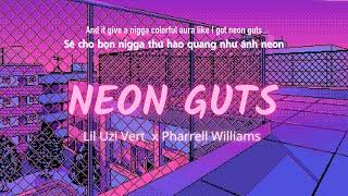 Vietsub  Neon Guts  Lil Uzi Vert Pharrell Williams  Lyrics Video [upl. by Anitel]