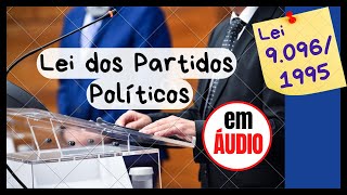 Do Fundo Partidário  Do art 38 ao 44A  Lei 9096 em áudio [upl. by Wynne]