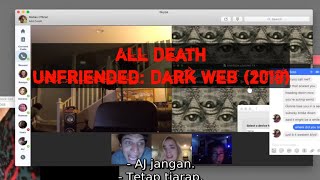 All Death  Unfriended Dark Web 2018 [upl. by Atinomar153]