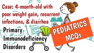 Pediatrics MCQs SCID IgA Deficiency amp ChediakHigashi Syndrome [upl. by Nalor]